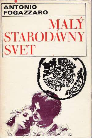 Malý starodávny svet - Fogazzaro Antonio