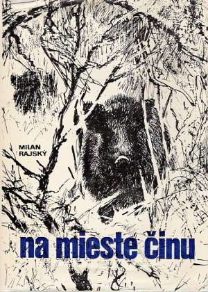 Na mieste činu - Rajský Milan