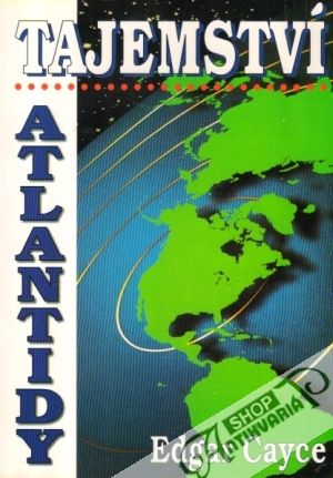 Tajemství Atlantidy - Cayce Edgar