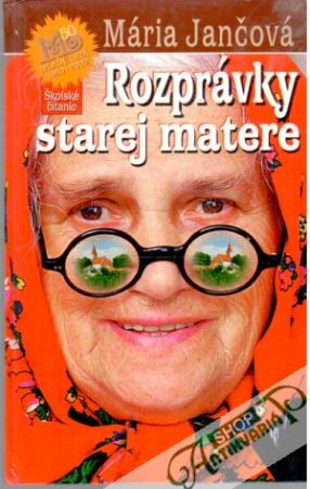 Rozprávky starej matere - Jančová Mária