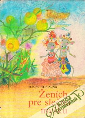 Ženích pre slečnu myšku - Aung Maung Htin