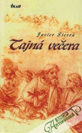 Tajná večera - Sierra Javier