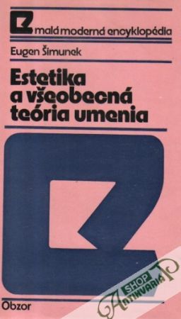 Estetika a všeobecná teória umenia - Šimunek Eugen