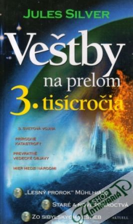 Veštby na prelom 3. tisícročia - Silver Jules