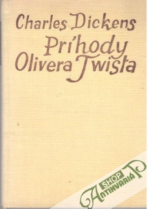 Príhody Olivera Twista - Dickens Charles