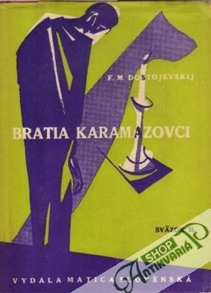 Bratia Karamazovci (I. - II.) - Dostojevskij Fiodor Michajlovič