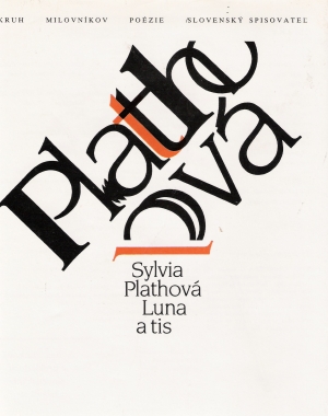 Luna a tis - Plathová Sylvia