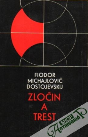 Zločin a trest - Dostojevskij Fjodor Michailovič