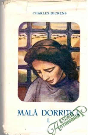 Malá Dorritka I-II. - Dickens Charles