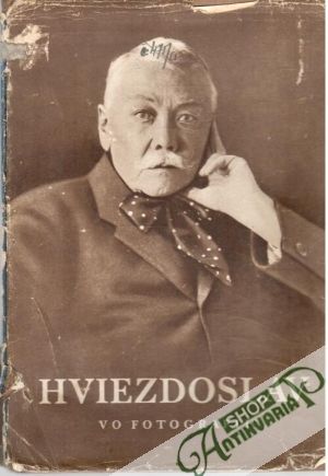 Život a dielo Pavla Országha Hviezdoslava vo fotografii - Čaplovič Ján