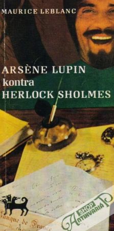 Arséne Lupin kontra Herlock Sholmes - Leblanc Maurice