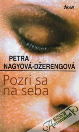 Pozri sa na seba - Nagyová-Džerengová Petra