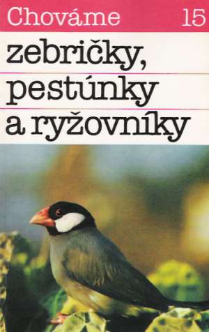 Chováme zebričky, pestúnky a ryžovníky - Ambruš Bystrík, Straka Michal