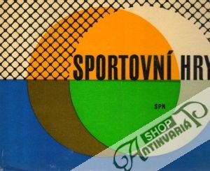 Sportovní hry - Choutka M., Dobrý L. a kol.