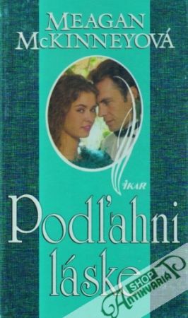 Podľahni láske - McKinneyová Meagan