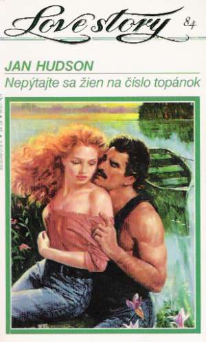 Nepýtajte sa žien na číslo topánok - Hudson Jan