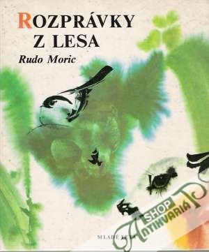 Rozprávky z lesa - Moric Rudo