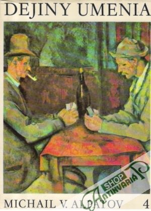 Dejiny umenia 4. - Alpatov Michail