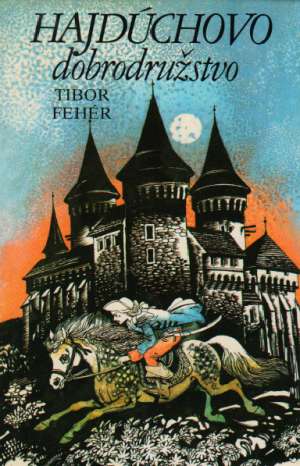 Hajdúchovo dobrodružstvo - Fehér Tibor