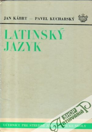 Latinský jazyk - Kábrt J.,  Kucharský P.