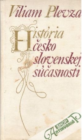 História československej súčasnosti - Plevza Viliam