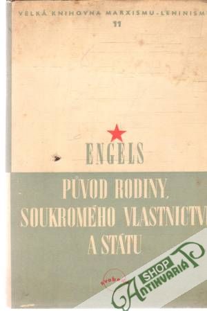 Původ rodiny, soukromého vlastnictví a státu - Engels Bedřich