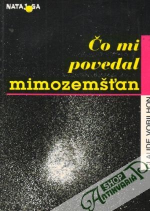 Čo mi povedal mimozemšťan - Vorilhon Claude