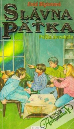 Slávna pätka - Päťka nezaháľa - Blytonová Enid