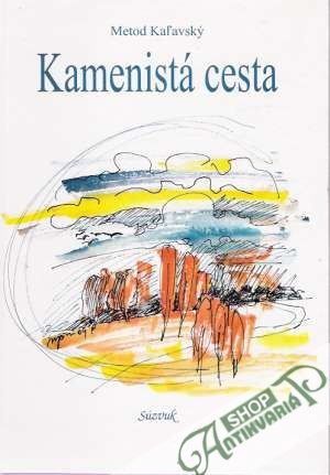 Kamenistá cesta - Kaľavský Metod