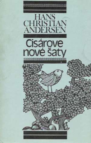 Cisárové nové šaty - Andersen Hans Christian