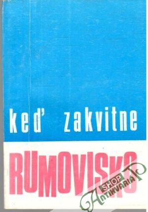 Keď zakvitne rumovisko - Hlinka Anton