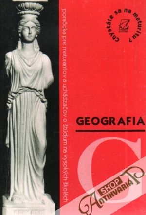 Chystáte sa na maturitu - Geografia - Farkaš Celestín