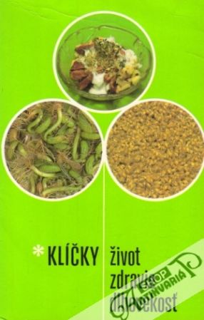 Klíčky - život, zdravie, dlhovekosť - Juríková Katarína