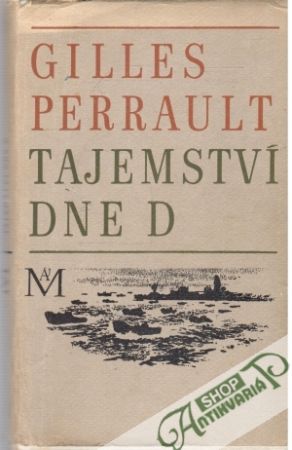 Tajemství dne D - Perrault Gilles