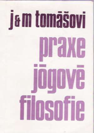 Praxe jógové filosofie - Tomášovi J. a M.