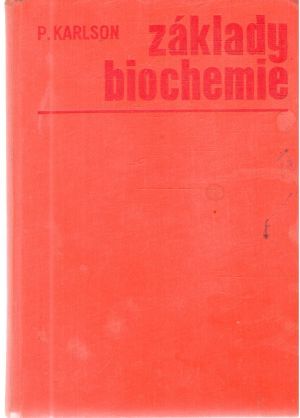 Základy biochemie - Karlson Peter