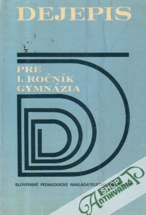 Dejepis pre 1. ročník gymnázia - Jílek T. a kolektív