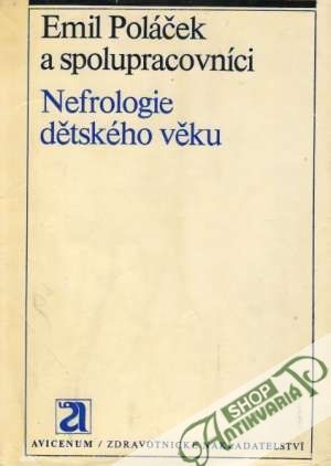 Nefrologie dětského věku - Poláček Karel a kolektív