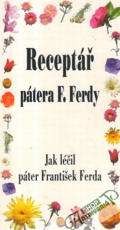 Receptář pátera F. Ferdy - kolektív autorov