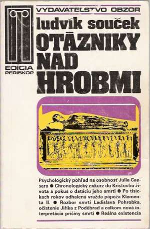 Otázniky nad hrobmi - Souček Ludvík