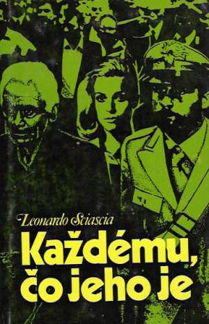 Každému, čo jeho je - Sciascia Leonardo