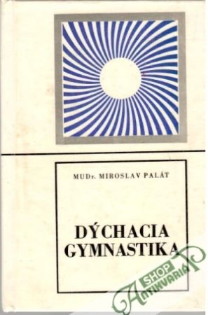 Dýchacia gymnastika - Palát Miroslav