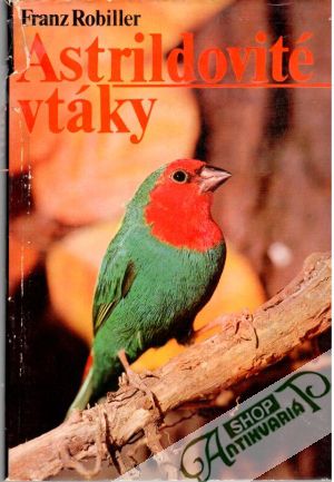 Astrildovité vtáky - Robiller Franz