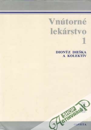 Vnútorné lekárstvo 1.-4. - Dieška Dionýz a kolektív