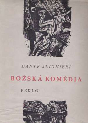 Božská komédia Peklo - Dante Alighieri