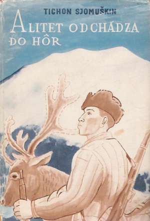 Alitet odchádza do hôr - Sjomuškin Tichon