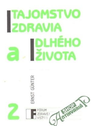 Tajomstvo zdravia a dlhého života 2. - Gunter Ernst