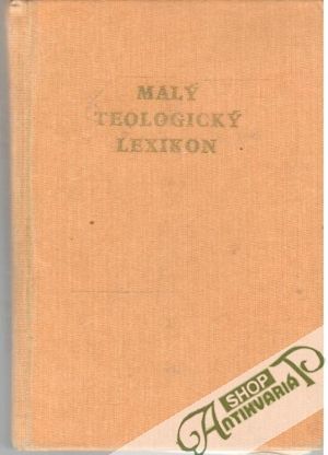 Malý teologický lexikon - Višňovský Mikuláš a kolektív