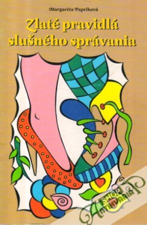 Zlaté pravidlá slušného správania - Papriková Margaréta