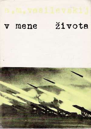 V mene života - Vasilevskij A. M.